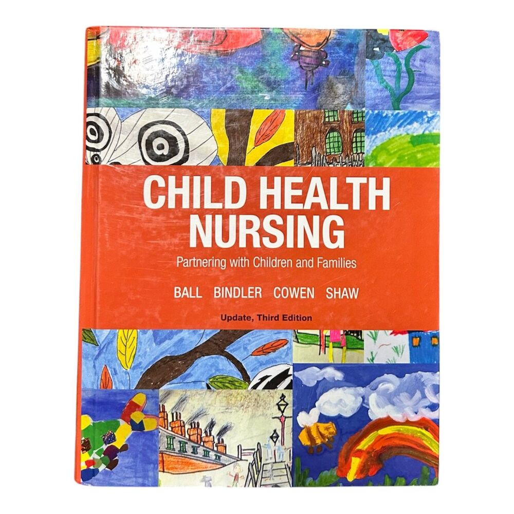 Child Health Nursing Partnering with Children and Families Book, Used